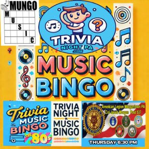 Fun Morgantown Trivia & Music Bingo @ American Legion, Thurs 6:30 pm PM 2-13-25 1 - Trivia in Reading PA, Music Bingo in Reading PA Morgantown 2025 Trivia Music Bingo